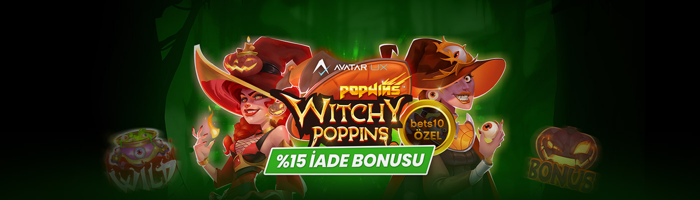 YENİ VE ÖZEL SLOTTAN %15 İADE BONUSU witchy poppins